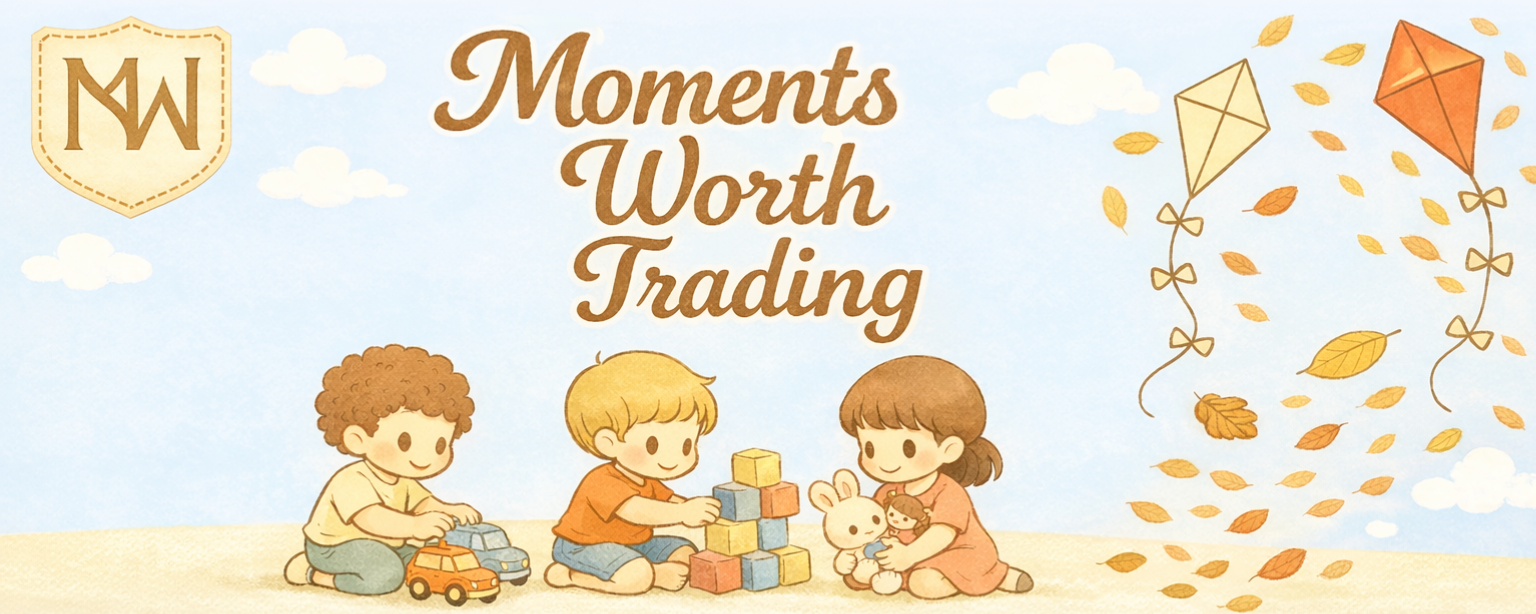 Moments Worth Trading
